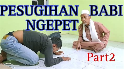 Pesugihan Babi Ngepet Part2 YouTube