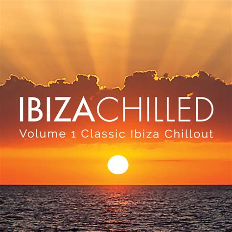 Ibiza Chilled Vol Album By Ibiza Chilled Spotify