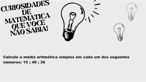 Curiosidades Da Matem Tica Aula Matem Tica Math Desafios