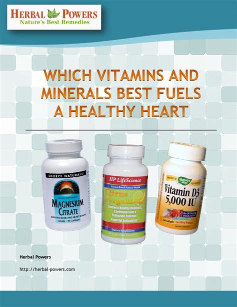 Which Vitamins And Minerals Best Fuels A Healthy Heart By Herbalpowers