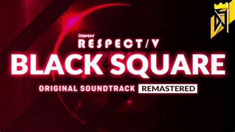 DJMAX RESPECT V BLACK SQUARE Original Soundtrack REMASTERED