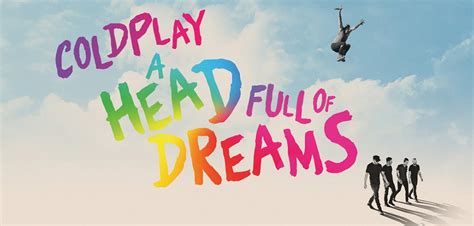 'Coldplay: A Head Full of Dreams' Trailer: New Doc Chronicles The Rise ...