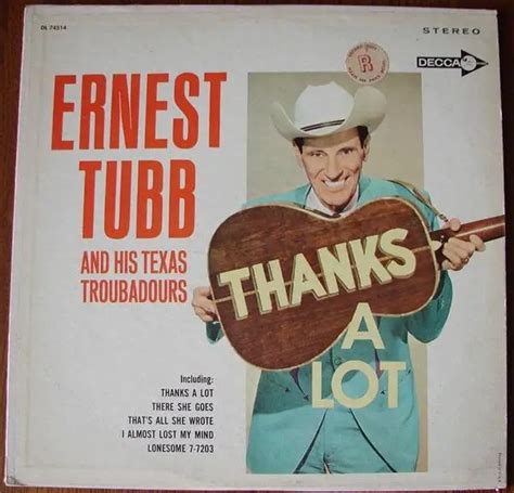 Ernest Tubb Thanks A Lot