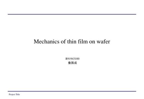 PPT Mechanics Of Thin Film On Wafer PowerPoint Presentation Free