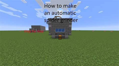 Minecraft Step By Step Efficient Automatic Spider Grinder