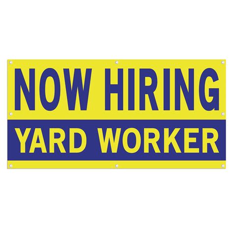 Now Hiring Yard Worker 13 Oz Heavy Duty Vinyl Banner Yard Worker Jobs