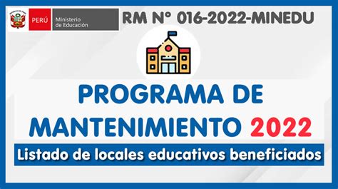 MANTENIMIENTO 2022 PROGRAMA DE MANTENIMIENTO DE LOCALES EDUCATIVOS