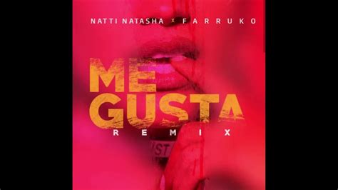 Me Gusta Remix Natti Natasha Farruko Ger Dj Youtube