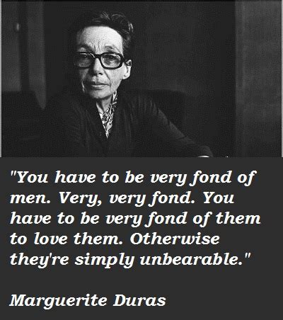 Marguerite Duras's quotes, famous and not much - Sualci Quotes 2019