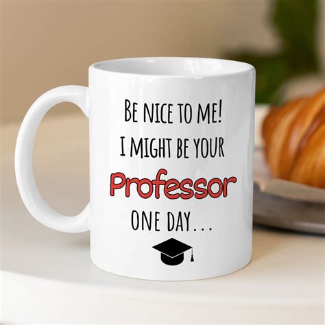 Mug For Professors Funny Quote Gift For University Lecturers Office