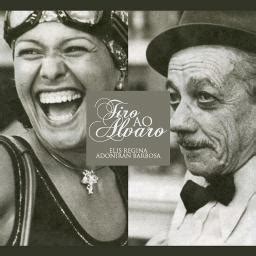 Tiro Ao Alvaro Song Lyrics And Music By Elis Regina E Adoniran