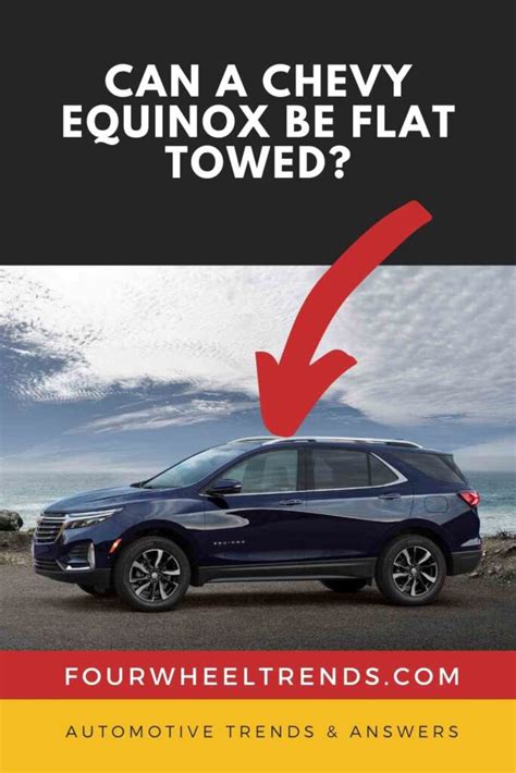 Can Chevy Equinox Be Flat Towed