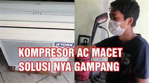 Cara Tukar Kompresor Ac Yang Rusak Atau Macet Youtube