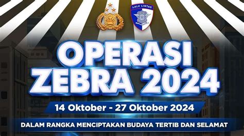 Operasi Zebra Mulai Senin Sampai Oktober