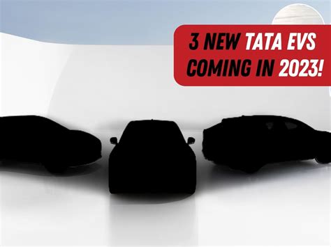 3 Tata Evs Coming In 2023 Motoroctane