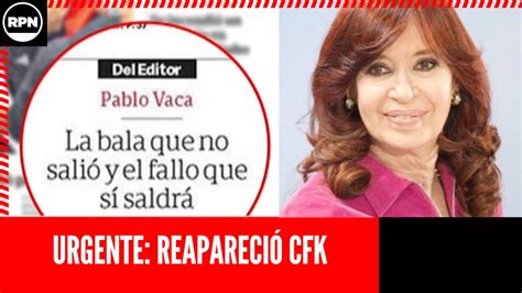 URGENTE Reapareció CFK tras el ataque y salió con los tapones de punta