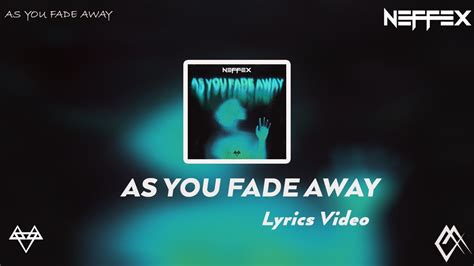 Neffex As You Fade Away Lyrics Youtube