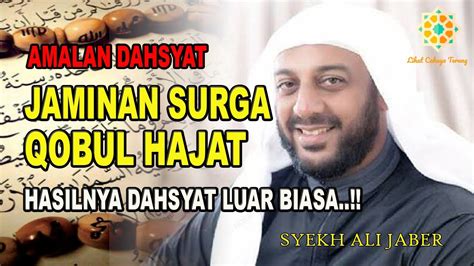 Allah Angkat Derajat Hamba Yang Amalkan Ini Syekh Ali Jaber Youtube