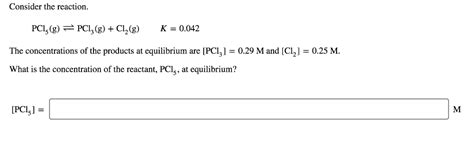 Solved Consider The Reaction Pcl G Pcl G Cl G K Chegg