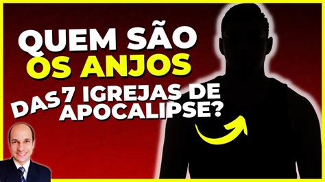 Anjos Das Igrejas De Apocalipse Saiba Quem Eram Eles Estudo