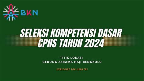 Live Score SKD CPNS 2024 2 11 2024 Tilok Mandiri BKN Asrama Haji