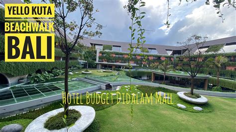 YELLO KUTA BEACHWALK BALI HOTEL NYAMAN DAN STRATEGIS DEPAN PANTAI KUTA