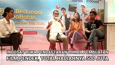 Indosat Buka Pendaftaran Pembuatan Film Pendek Cek Selengkapnya Segera