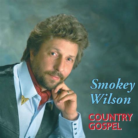 The Smokey Wilson Collection Smokey Wilson Ministries