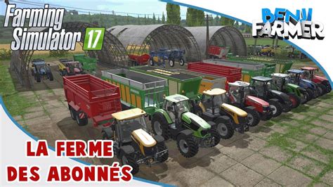 Farming Simulator 17 Trailer La Ferme Des Abonnés YouTube