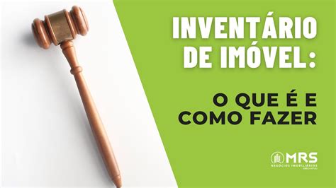 Inventário de imóvel o que é e como fazer YouTube