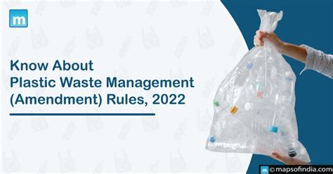 Know About Plastic Waste Management Amendment Rules 2022 Benefits