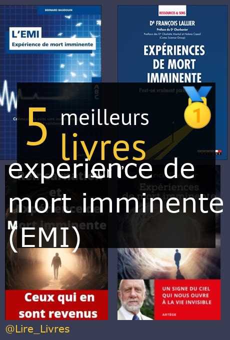 Les Meilleurs Livres Sur L Exp Rience De Mort Imminente Emi