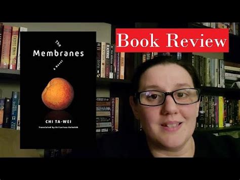 The Membranes By Chi Ta Wei Lgbt Taipei Punk Sf Book Review Youtube