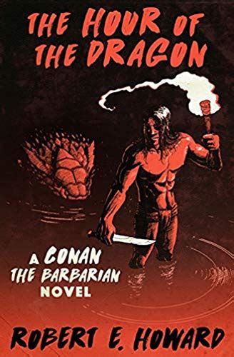 The Hour Of The Dragonconan The Barbarian 14 Illustrated By Robert