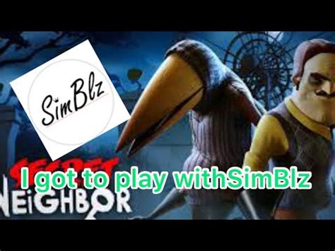 I Got To Play With Simblz Yt Secret Neighbor Brave Gameplay YouTube