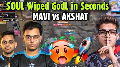 Team Soul Wiped Godl In Seconds Mavi Vs Akshat Youtube