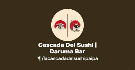 Cascada Del Sushi Daruma Bar Instagram Facebook Linktree