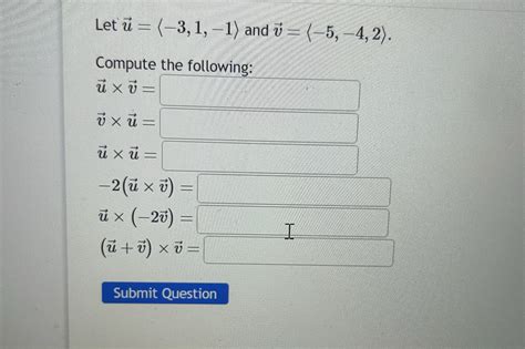 Solved Let U −3 1 −1 And V −5 −4 2 Compute The