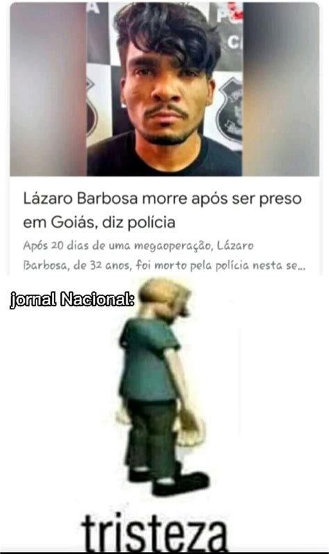 Lázaro Barbosa Morre Após Ser Preso Em Goiás Diz Polícia Após 20 Dias