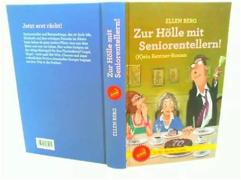 ZUR HÖLLE MIT Seniorentellern K ein Rentner Roman Berg Ellen EUR 7