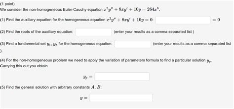 Solved We Consider The Non Homogeneous Euler Cauchy Equation Chegg