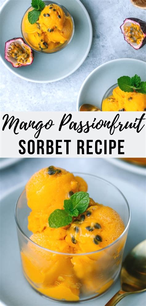 Mango Passion Fruit Sorbet Recipe ( Vegan) | Le Petit Eats