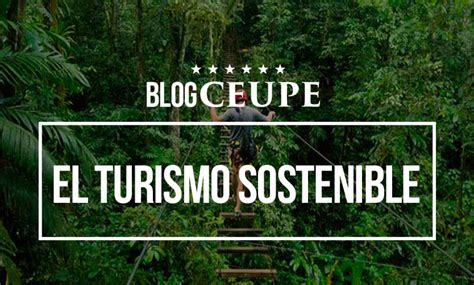 El Turismo Sostenible