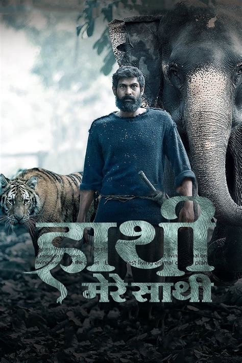 Haathi Mere Saathi 2021 Posters The Movie Database TMDB