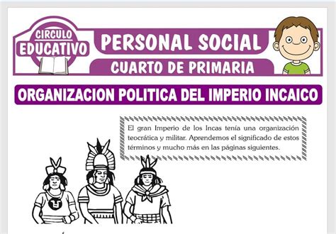 Organización Política Del Imperio Incaico Para Cuarto De Primaria