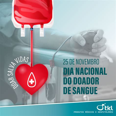 Dia Nacional Do Doador De Sangue TKL Brasil