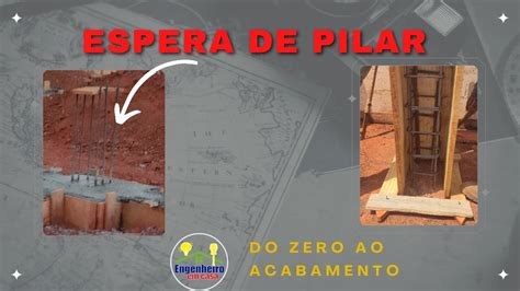 Espera de pilar espera em blocos de fundação construção YouTube