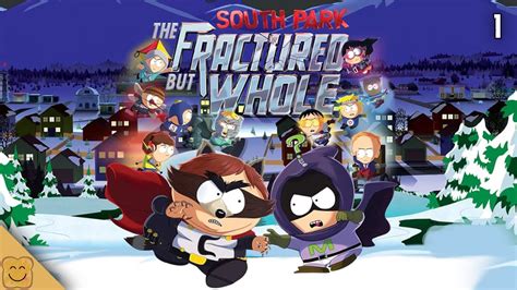 South Park The Fractured But Whole Part 1 South Park The Fractured But Whole Full