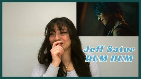 Reaction Jeff Satur Dum Dum Official Music Video Youtube