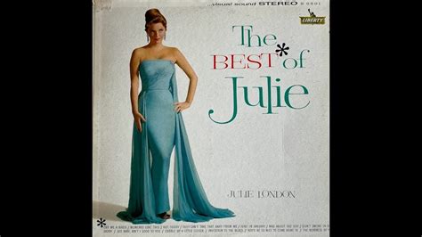 Julie London You D Be So Nice To Come Home To The Best Of Julie